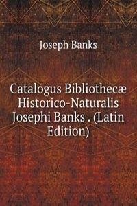 Catalogus Bibliothecae Historico-Naturalis Josephi Banks . (Latin Edition)