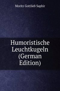 Humoristische Leuchtkugeln (German Edition)