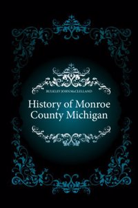 History of Monroe County, Michigan
