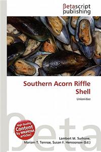 Southern Acorn Riffle Shell