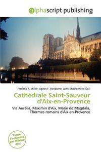 Cath Drale Saint-Sauveur D'Aix-En-Provence