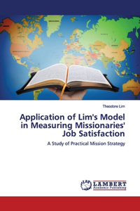 Application of Lim's Model in Measuring Missionaries' Job Satisfaction