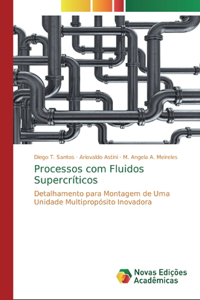 Processos com Fluidos Supercríticos