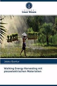 Walking Energy Harvesting mit piezoelektrischen Materialien