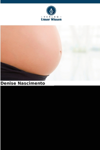 Bewertung der pränatalen Betreuung aus Sicht der Mütter