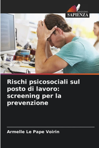 Rischi psicosociali sul posto di lavoro