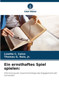 ernsthaftes Spiel spielen