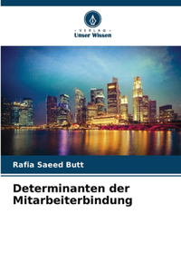 Determinanten der Mitarbeiterbindung