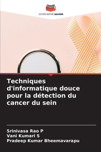 Techniques d'informatique douce pour la détection du cancer du sein