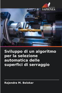 Sviluppo di un algoritmo per la selezione automatica delle superfici di serraggio