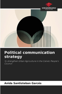 Political communication strategy