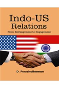 Indo-US Relations: From Estrangement to Engagement