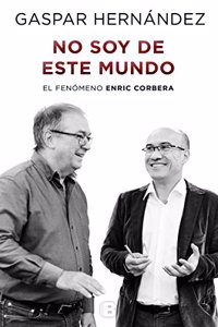 Corbera: No Soy de Este Mundo