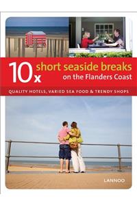 10 X Short Seaside Breaks on the Flanders Coast