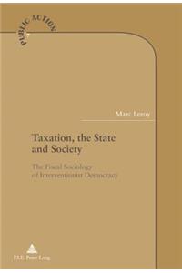 Taxation, the State and Society