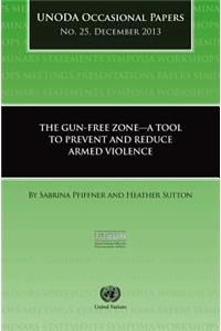 Gun-Free Zones - A Tool to Prevent and Reduce Armed Violence