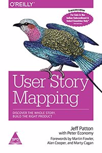 User Story Mapping Discover The Whole Story Build The Right Product