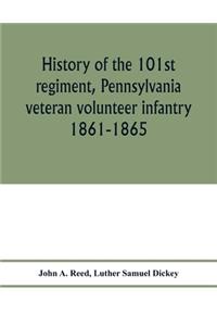 History of the 101st regiment, Pennsylvania veteran volunteer infantry 1861-1865