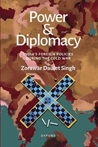 Power And Diplomacy: India'S Foreign Policies During The Cold War (Paperback)