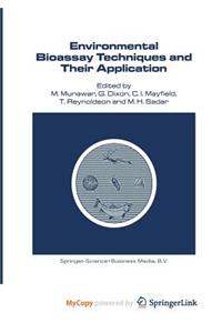 Environmental Bioassay Techniques and Their Application