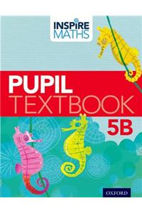 Inspire Maths: 5: Pupil Book 5B