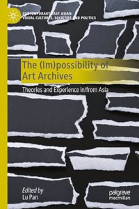 (Im)Possibility of Art Archives