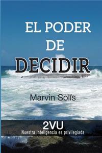 El Poder de Decidir