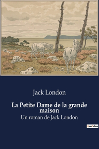 La Petite Dame de la grande maison