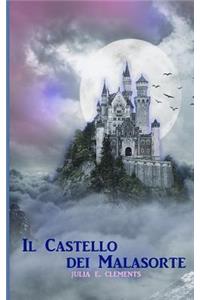 Il Castello dei Malasorte