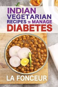 Indian Vegetarian Recipes to Manage Diabetes