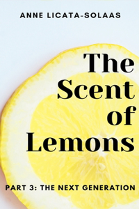The Scent of Lemons, Part 3