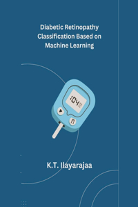 Diabetic Retinopathy Classification Based on Machine Learning