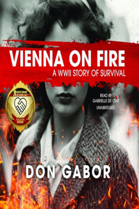 Vienna on Fire: A WWII Story of Survival