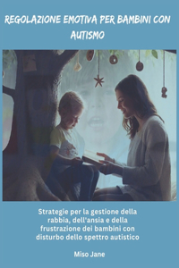 Regolazione emotiva per bambini con autismo