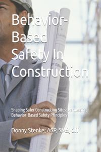 Behavior- Based Safety In Construction
