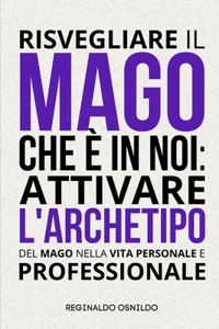 Risvegliare il mago che è in noi