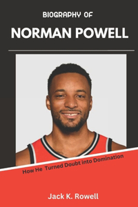 Biography of Norman Powell