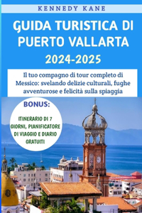 Guida Turistica Di Puerto Vallarta 2024-2025