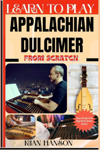 Learn to Play Appalachian Dulcimer from Scratch