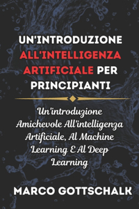 Un'introduzione all'Intelligenza Artificiale per Principianti