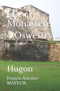 Le Monastère d'Oswestry