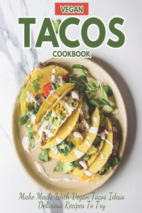 Vegan Tacos Cookbook