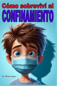 Cómo sobreviví al confinamiento