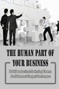 The Human Part Of Your Business