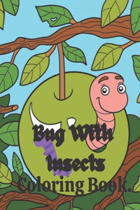 Bug With Insects Coloring Book.