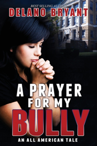 Prayer For My Bully