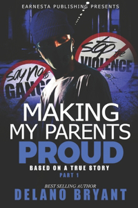 Making My Parents Proud