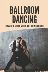 Ballroom Dancing