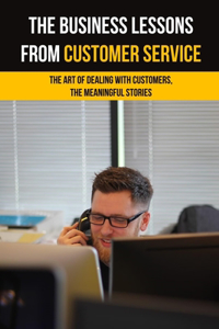 Business Lessons From Customer Service