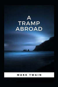 A Tramp Abroad, Part 4 Annotated